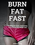 Cover: Burn Fat Fast By Stopping Stress Eating - Jeffery William Long