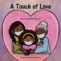 Cover: A Touch of Love - Xlibris Corporation