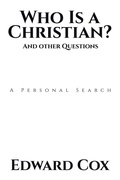 Cover: Who Is a Christian? And other Questions - WestBow Press