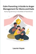 Cover: Calm Parenting - Goodworks Publishing