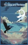 Cover: The Crow and the Swan - Story to Read LLC