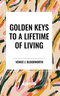 Cover: Golden Keys to a Lifetime of Living - Start Classics