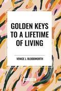 Cover: Golden Keys to a Lifetime of Living - Start Classics