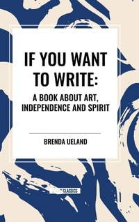 Enlarge image Cover: If You Want to Write - Start Classics