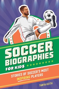 Abbildung von: Soccer Biographies for Kids - Callisto Kids