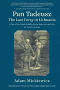 Cover: Pan Tadeusz, or the Last Foray in Lithuania - Cherry Orchard Books