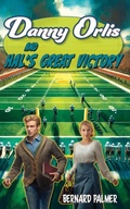 Cover: Danny Orlis and Hal's Great Victory - Aneko Press Youth