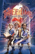 Cover: The Thief of Time - Infinity House Creative