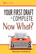 Cover: Your First Draft is Complete, Now What? (HYH Guide to Authorship, #1) - HYH Press