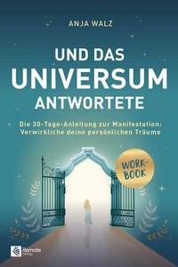 Abbildung von: Und das Universum antwortete - Remote Verlag