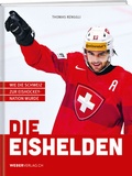 Cover: Die Eishelden - Weber Verlag AG