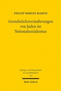 Abbildung von: Grundstücksveräußerungen von Juden im Nationalsozialismus - Mohr Siebeck