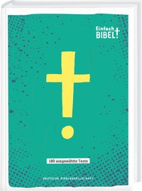 Abbildung von: Einfach Bibel - Die Bibel für junge Menschen - Deutsche Bibelgesellschaft