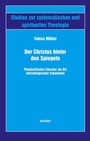 Cover: Der Christus hinter den Spiegeln - Echter