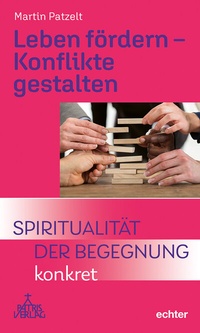 Abbildung von: Leben fördern - Konflikte gestalten - Echter
