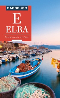 Abbildung von: Baedeker Reiseführer E-Book Baedeker Reiseführer Elba, Toskanischer Archipel - Baedeker