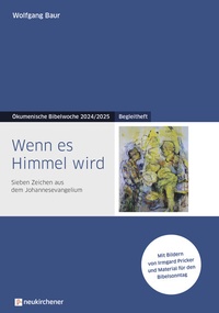 Abbildung von: Wenn es Himmel wird - Neukirchener Verlag