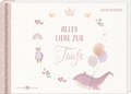 Cover: Alles Liebe zur Taufe - Butzon & Bercker