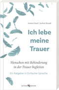 Cover: Ich lebe meine Trauer - Butzon & Bercker