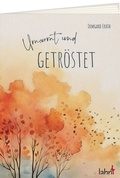 Cover: Umarmt und getr&ouml;stet - Lahn-Verlag