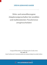 Abbildung von: Wirts- und umweltbezogene Adaptionseigenschaften bei sensiblen und multiresistenten Pseudomonas aeruginosa-Isolaten - VVB Laufersweiler Verlag