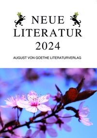 Abbildung von: Neue Literatur 2024 - Frankfurter Literaturverlag