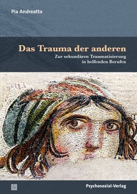 Abbildung von: Das Trauma der anderen - Psychosozial-Verlag