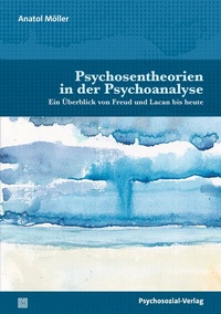 Abbildung von: Psychosentheorien in der Psychoanalyse - Psychosozial-Verlag