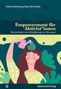 Cover: Empowerment f&uuml;r Aktivist*innen - Psychosozial-Verlag
