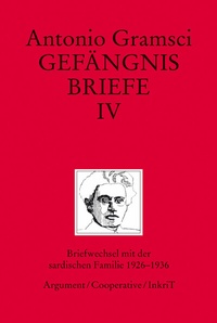 Abbildung von: Gefängnisbriefe / Gefängnisbriefe Band IV - Argument Verlag mit Ariadne