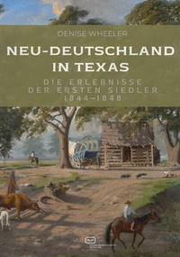 Abbildung von: Neu-Deutschland in Texas - Vergangenheitsverlag