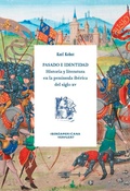 Cover: Pasado e identidad : historia y literatura en la pen&iacute;nsula ib&eacute;rica del siglo XV - Vervuert Verlagsgesellschaft
