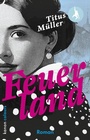 Cover: Feuerland - Kanon Verlag Berlin