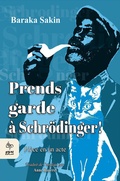 Cover: Prends garde &agrave; Schrodinger! - Badawi Artes Afro Arabica