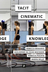 Enlarge image Cover: Tacit Cinematic Knowledge - meson press eG