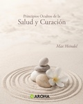 Cover: Principios Ocultos de la Salud y Curaci&oacute;n - Ibuk