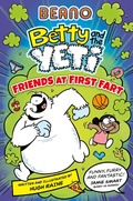 Cover: BEANO Betty and the Yeti: Friends at First Fart - Farshore