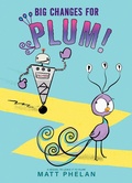 Cover: Big Changes for Plum! - HarperCollins