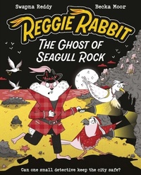 Enlarge image Cover: Reggie Rabbit: The Ghost of Seagull Rock - OUP Oxford