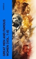 Cover: Great Men and Famous Women (Vol. 1-8) - e-artnow