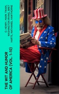 Cover: The Wit and Humor of America (Vol. 1-10) - e-artnow