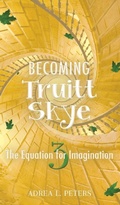 Cover: Becoming Truitt Skye - MMH Press