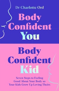 Abbildung von: Body Confident You, Body Confident Kid - Bluebird