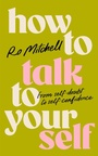 Cover: How to Talk to Yourself - Bluebird