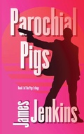 Cover: Parochial Pigs - Urban Pigs Press