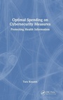 Cover: Optimal Spending on Cybersecurity Measures - CRC Press