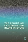 Cover: The Evolution of Computation in Architecture - Routledge