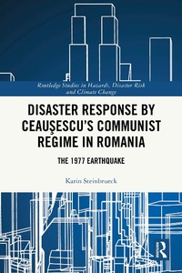 Abbildung von: Disaster Response by Ceausescu's Communist Regime in Romania - Routledge