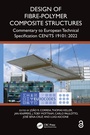 Cover: Design of Fibre-Polymer Composite Structures - CRC Press