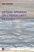 Cover: Optimal Spending on Cybersecurity Measures - CRC Press